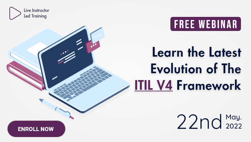 ITIL V4 Foundation Free Webinar May 22nd, 2022